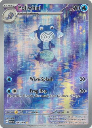 Poliwhirl : 151 - 176/165