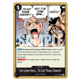 I've Come Here... To Cut Those Chains!!! : THE TIME OF BATTLE - OP16-099