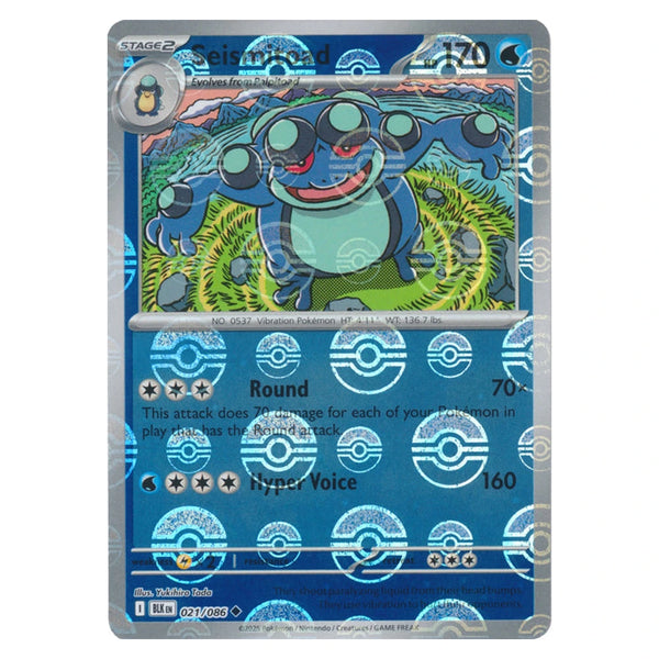 Seismitoad : BLACK BOLT (Pokeball Reverse holo) - 021/086