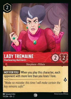 Lady Tremaine (Foil) : Overbearing Matriarc - 111/204